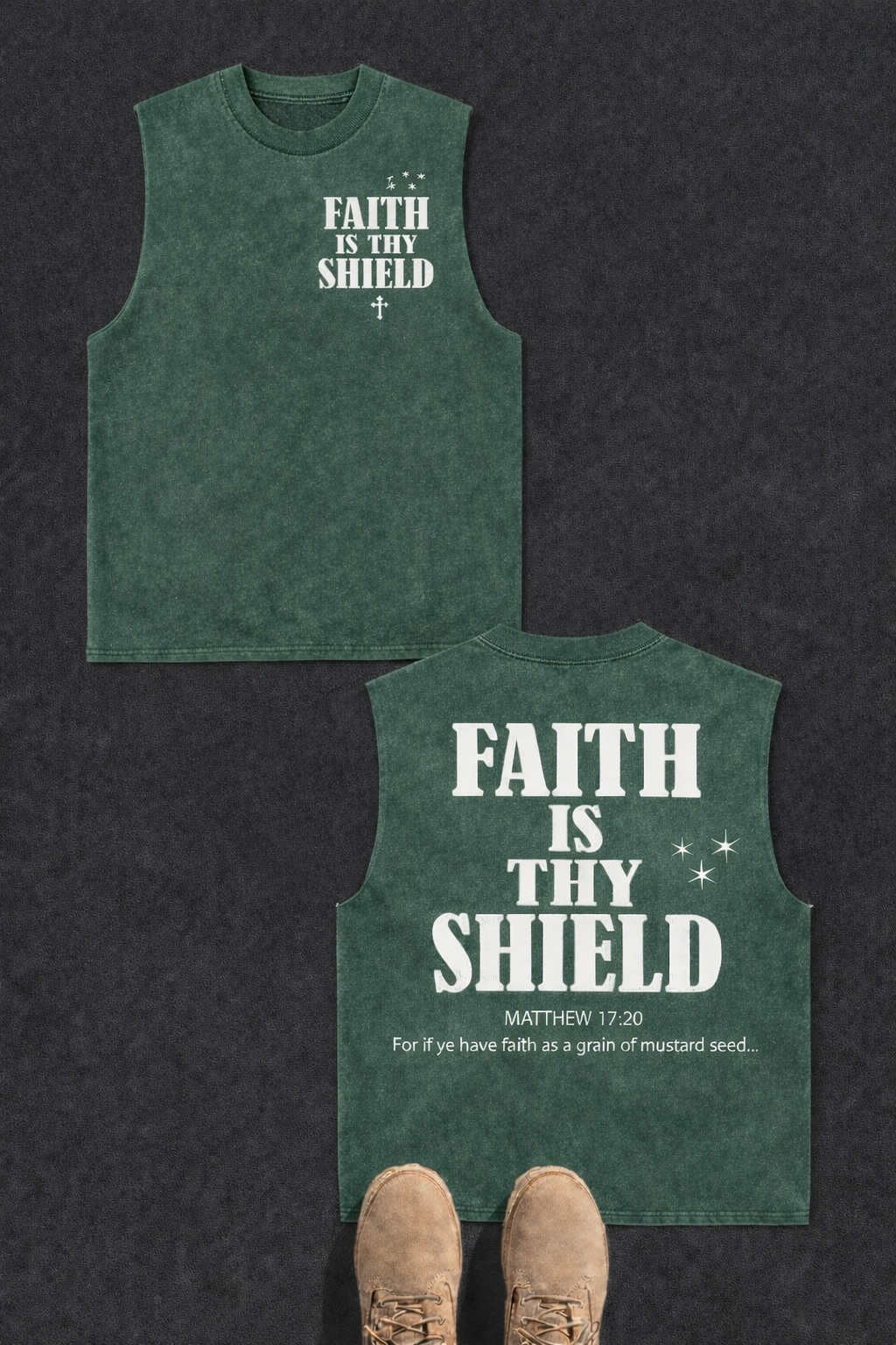 FAITH IS THY SHIELD - GREEN STONE WASH SLEEVELESS TEE